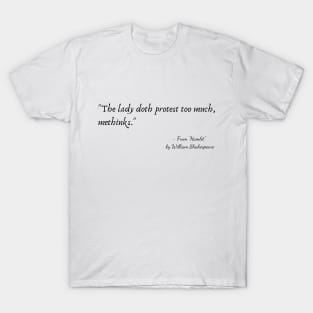 A Quote from "Hamlet" by William Shakespeare T-Shirt